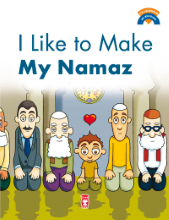 I’M LEARNING MY RELIGION – I LIKE TO MAKE NAMAZ